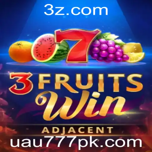 Descubra o Empolgante Mundo de 3FruitsWin com UAU777